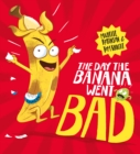 Image for The day the banana went bad