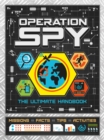 Image for Operation spy  : the ultimate handbook
