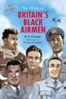 Image for The Story of Britain&#39;s Black Airmen