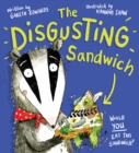 The disgusting sandwich - Edwards, Gareth