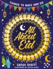 Image for All About Eid: Things to Make and Do