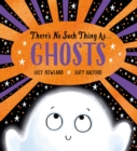 Image for There&#39;s No Such Thing as Ghosts (PB)