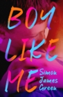 Boy like me by Green, Simon James cover image