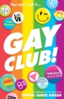 Gay club! - Green, Simon James