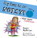 Image for My bum is so noisy!  : a very parpy sound book!