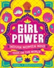 Image for Girl power  : Indian women who took on the world