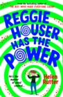 Image for Reggie Houser has the power