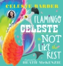 Image for Flamingo Celeste is not like the rest