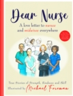 Image for Dear Nurse  : true stories of strength, kindness and skill