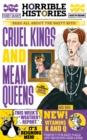 Image for Cruel kings and mean queens  : read all about the nasty bits!