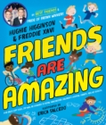 Image for Friends are amazing!: be the best friend you can be