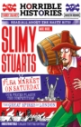 Image for Slimy Stuarts  : read all about the nasty bits!