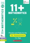 Image for 11+ Maths Practice and Test for the GL Assessment Ages 10-11