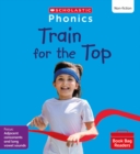 Image for Train for the Top (Set 8) Matched to Little Wandle Letters and Sounds Revised