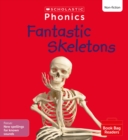 Image for Fantastic Skeletons (Set 11) Matched to Little Wandle Letters and Sounds Revised