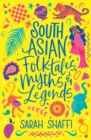 Image for South Asian folktales, myths and legends