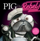 Image for Pig the rebel