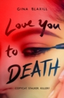 Image for Love you to death