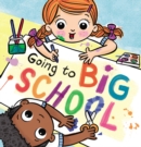 Image for Going to Big School