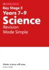 Image for KS3 Science Revision Made Simple Years 7-9