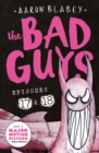 Image for The Bad Guys: Episode 17 &amp; 18