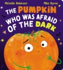 Image for The Pumpkin Who Was Afraid of the Dark CBB