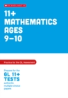 Image for 11+ Maths Practice and Test for the GL Assessment Ages 09-10