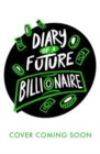 Image for Diary of a Future Billionaire