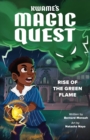 Image for Kwame&#39;s Magic Quest: Rise of the Green Flame