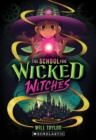 Image for The School for Wicked Witches