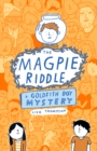Image for The Magpie Riddle: a Goldfish Boy Mystery