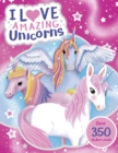 Image for I Love Amazing Unicorns Sticker Activity Book
