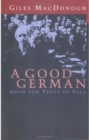 Image for A Good German : Adam Von Trott Zu Solz