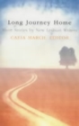Image for Long journey home  : short stories by new lesbian writers