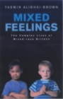 Image for Mixed feelings  : the complex lives of mixed-race Britons