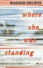 Image for Where she was standing