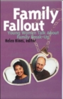 Image for Family fallout  : young women talk about family break-up