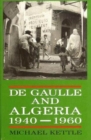 Image for De Gaulle and Algeria, 1940-60