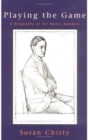 Image for Playing the game  : a biography of Sir Henry Newbolt