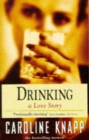 Image for Drinking  : a love story