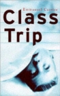 Image for Class Trip