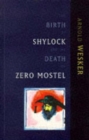 Image for The Birth of Shylock and the Death of Zero Mostel : The Diary of a Play