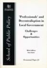 Image for Professionals and Decentralisation in Local Government