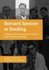 Image for Bernard Spencer at Reading : Catalogue of the Bernard Spencer Collection at the University of Reading