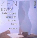 Image for Zen style  : style, balance and simplicity for your home
