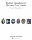 Image for Portrait miniatures in National Trust housesVol. 1: Northern Ireland : v.1 : Northern Ireland