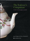 Image for The tealover&#39;s companion  : a guide to teas around the world