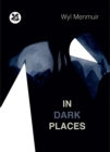 Image for In dark places