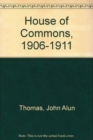 Image for The House of Commons, 1906-1911 : An Analysis of its Economic and Social Character