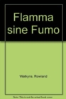 Image for Flamma sine Fumo